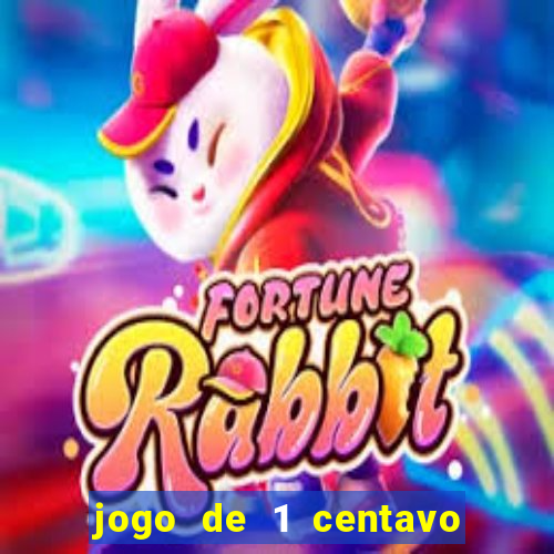 jogo de 1 centavo estrela bet